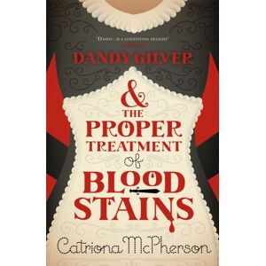 Hodder & Stoughton Dandy Gilver And The Proper Treatment Of Bloodstains