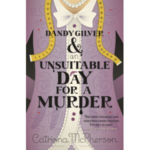 Hodder & Stoughton Dandy Gilver And An Unsuitable Day For A Murder