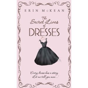Hodder & Stoughton The Secret Lives Of Dresses