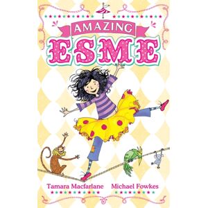 Hachette Children's Group Amazing Esme : Book 1