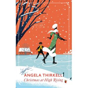 Little, Brown Book Group Christmas At High Rising : A Virago Modern Classic