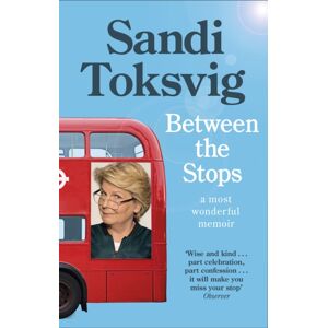 Little, Brown Book Group Between The Stops : The View Of My Life From The Top Of The Number 12 Bus: The Long-Awaited Memoir From The Star Of Qi And The Great British Bake Off