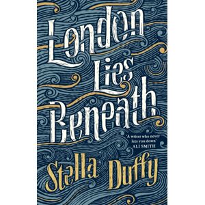 Little, Brown Book Group London Lies Beneath
