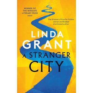 Little, Brown Book Group A Stranger City : Winner Of The Wingate Literary Prize 2020