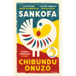Little, Brown Book Group Sankofa : A Bbc Between The Covers Book Club Pick And Reese Witherspoon Book Club Pick