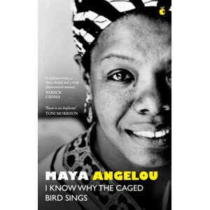 Little, Brown Book Group I Know Why The Caged Bird Sings : The Internationally selling Classic