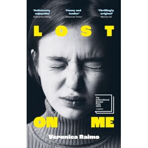 Little, Brown Book Group Lost On Me : Longlisted For The International Booker Prize 2024