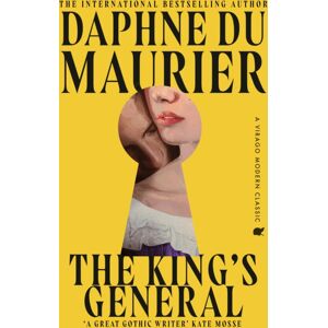 Little, Brown Book Group The King'S General : The Thrilling Historical Romance From The selling Author Of Rebecca