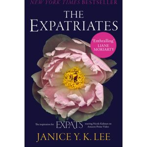 Little, Brown Book Group The Expatriates : The Inspiration For Expats, Starring Nicole Kidman On Amazon Prime Video 26 January 2024