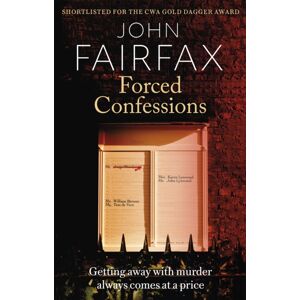 Little, Brown Book Group Forced Confessions : Shortlisted For The Cwa Gold Dagger Award