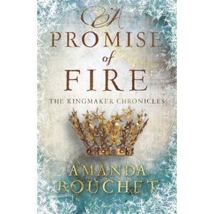 Little, Brown Book Group A Promise Of Fire : Enter An Addictive World Of Romantic Fantasy