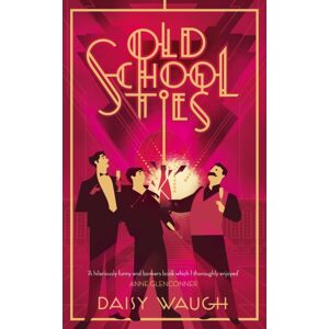 Little, Brown Book Group Old School Ties : A Divinely Rollicking Treat Of A Murder Mystery