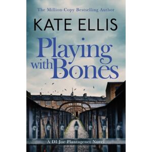 Little, Brown Book Group Playing With Bones : Book 2 In The Di Joe Plantagenet Crime Series