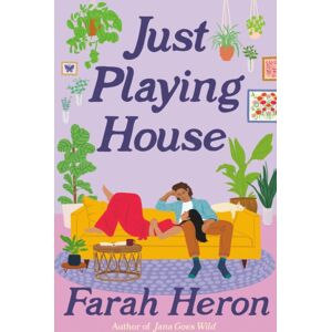 Little, Brown Book Group Just Playing House : A Delightful Rom-Com For Fans Of Forced Proximity, Second Chances, And Celebrity Romance.