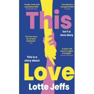 John Murray Press This Love : 'The One Day' The Sunday Times Style