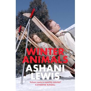 John Murray Press Winter Animals : ‘remarkable – Think The Secret History Written By Raven Leilani’ Jenny Mustard