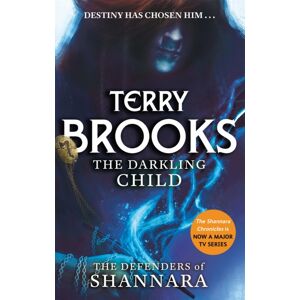 Little, Brown Book Group The Darkling Child : The Defenders Of Shannara
