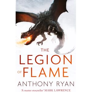 Little, Brown Book Group The Legion Of Flame : Book Two Of The Draconis Memoria