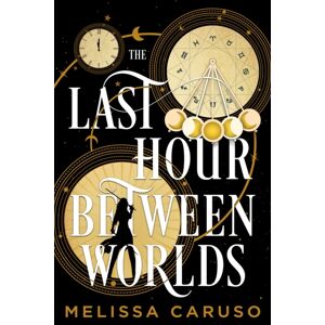 Little, Brown Book Group The Last Hour Between Worlds : The Sunday Times seller