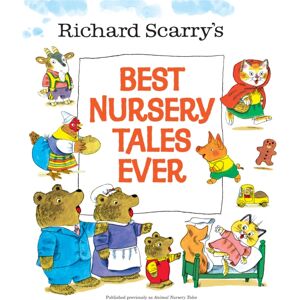 Random House USA Inc Richard Scarry'S Nursery Tales Ever