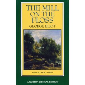 WW Norton & Co The Mill On The Floss : A Norton Critical Edition
