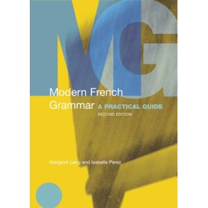 Taylor & Francis Ltd Modern French Grammar : A Practical Guide