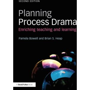 Taylor & Francis Ltd Planning Process Drama : Enriching Teaching And Learning