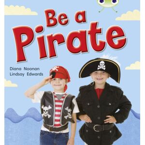 Pearson Education Limited Bug Club Guided Non Fiction Reception Red B Be A Pirate