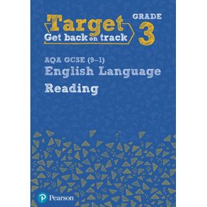 Pearson Education Limited Target Grade 3 Reading Aqa Gcse (9-1) English Language Workbook : Target Grade 3 Reading Aqa Gcse (9-1) English Language Workbook