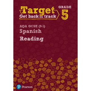 Pearson Education Limited Target Grade 5 Reading Aqa Gcse (9-1) Spanish Workbook