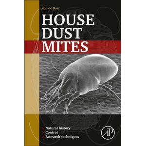 Elsevier Science Publishing Co Inc House Dust Mites : Natural History, Control And Research Techniques