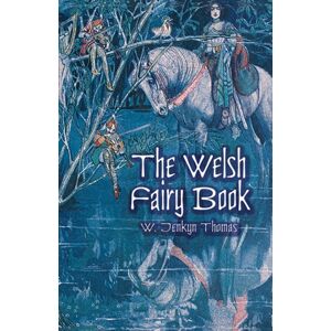 Dover Publications Inc. The Welsh Fairy Book