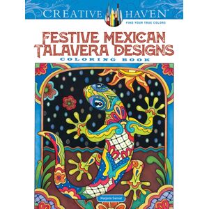 Dover Publications Inc. Creative Haven Festive Mexican Talavera Designs Coloring Book