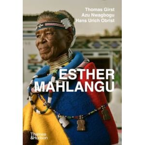 Thames & Hudson Ltd Esther Mahlangu : To Paint Is In My Heart