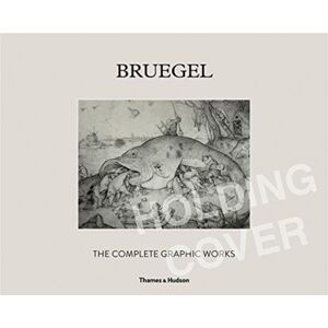 Thames & Hudson Ltd Bruegel: The Complete Graphic Works
