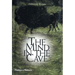 Thames & Hudson Ltd The Mind In The Cave : Consciousness And The Origins Of Art
