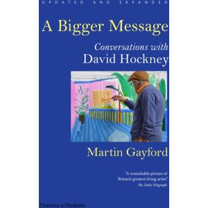Thames & Hudson Ltd A Bigger Message : Conversations With David Hockney