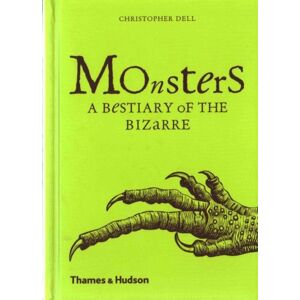 Thames & Hudson Ltd Monsters : A iary Of The Bizarre