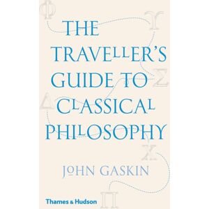 Thames & Hudson Ltd The Traveller'S Guide To Classical Philosophy