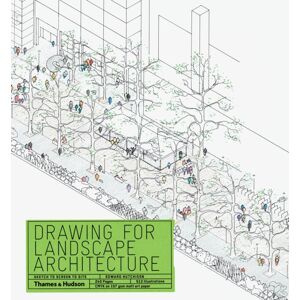 Thames & Hudson Ltd Drawing For Landscape Architecture : Sketch To Screen To Site