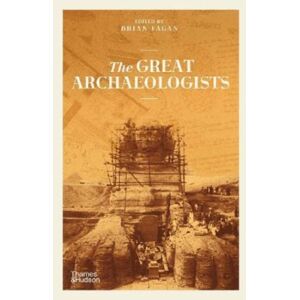 Thames & Hudson Ltd The Great Archaeologists