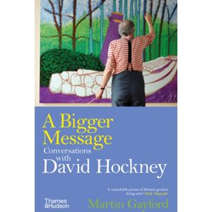 Thames & Hudson Ltd A Bigger Message : Conversations With David Hockney