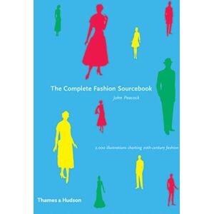 Thames & Hudson Ltd The Complete Fashion Sourcebook : 2,000 Illustrations Charting 20th-Century Fashion