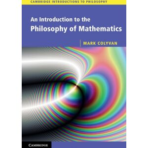Cambridge University Press An Introduction To The Philosophy Of Mathematics