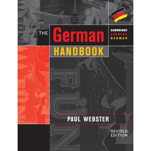 Cambridge University Press The German Handbook : Your Guide To Speaking And Writing German
