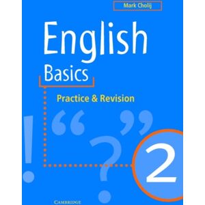 Cambridge University Press English Basics 2 : Practice And Revision