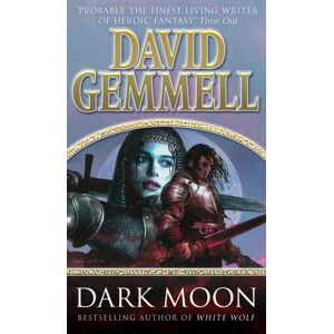 Transworld Publishers Ltd Dark Moon : A Stunning, High-Octane Page-Turning Adventure From The Master Of Heroic Fantasy