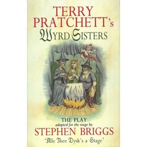 Transworld Publishers Ltd Wyrd Sisters - Playtext