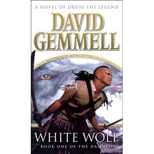 Transworld Publishers Ltd White Wolf : An Epic, All-Action Tale Of Love, Betrayal And Treachery From The Master Of Heroic Fantasy