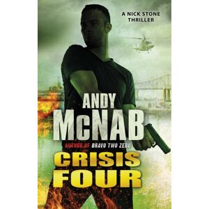 Transworld Publishers Ltd Crisis Four : (Nick Stone Thriller 2)